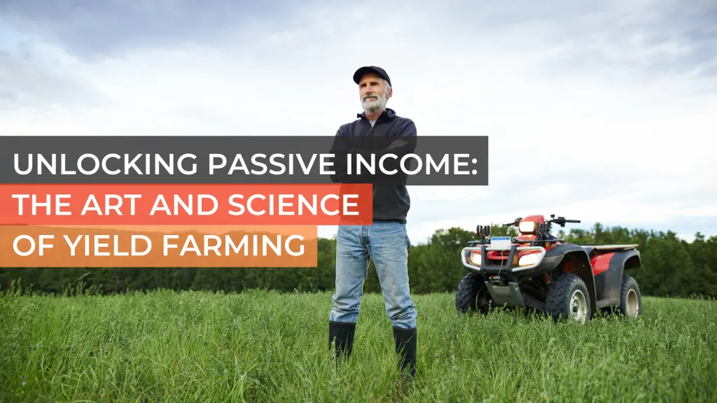Yield Farming: The New Way to Earn