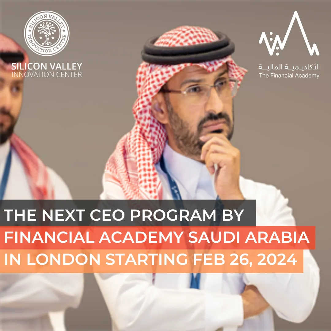 the Next CEO Program by Financial Academy Saudi Arabia in London starting Feb 26, 2024